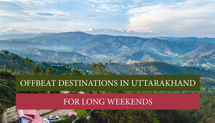 Checkout here best offbeat places you can visit in Uttarakhand