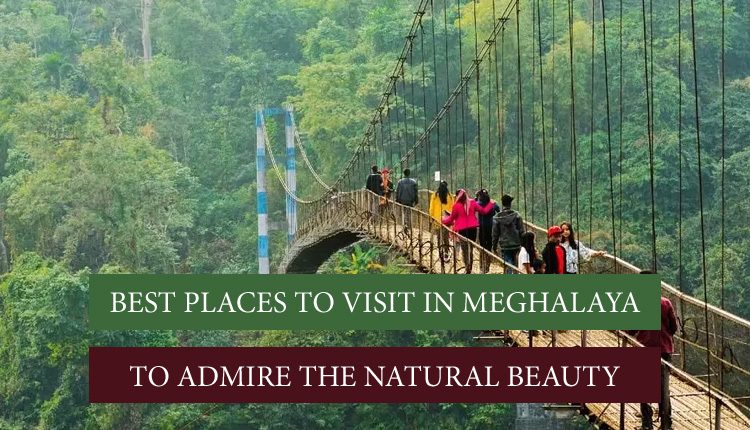 Meghalaya Tourist Places