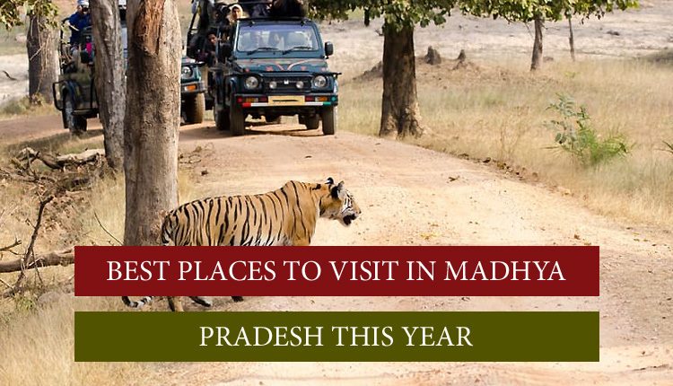 places to explore in Madhya Pradesh