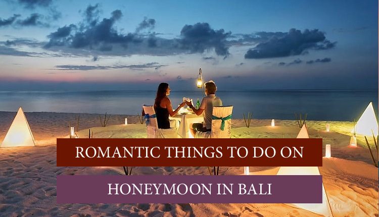 Bali Honeymoon Activities