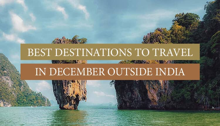 Best Places to Travel in December on a Budget Outside India: Top Picks