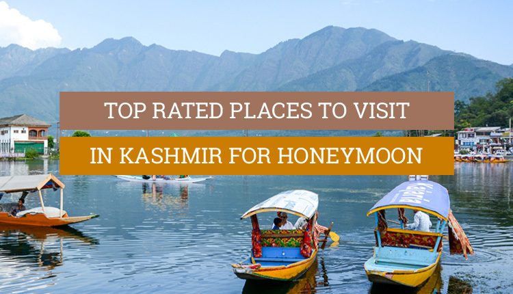 amazing honeymoon places in kashmir