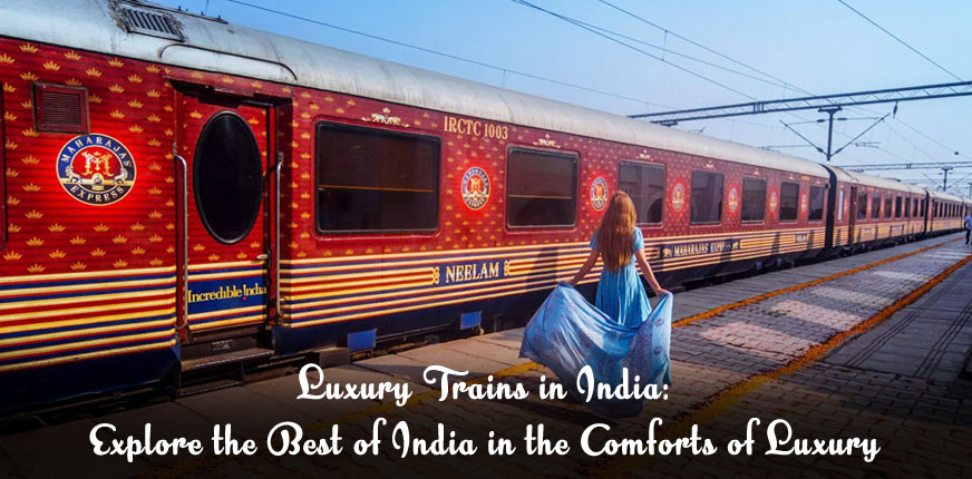 luxury train journeys across india